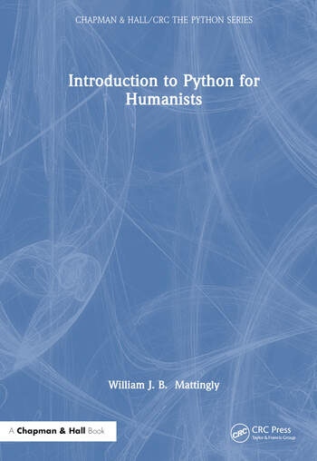 Introduction to Python for Humanists Taylor & Francis Ltd