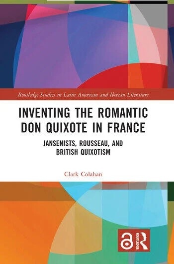 Inventing the Romantic Don Quixote in France Taylor & Francis Ltd