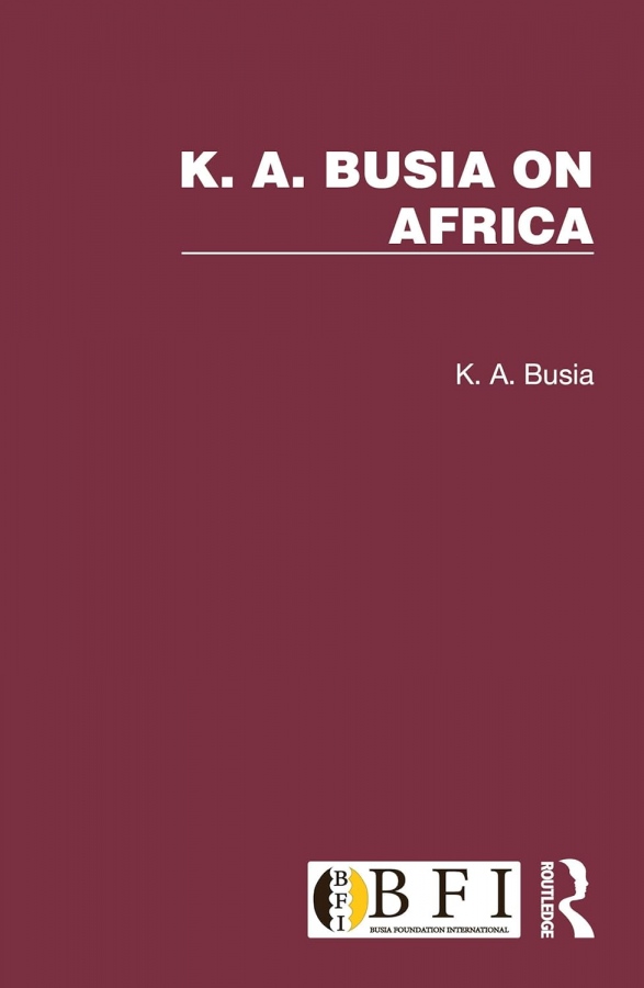 K. A. Busia on Africa Taylor & Francis Ltd