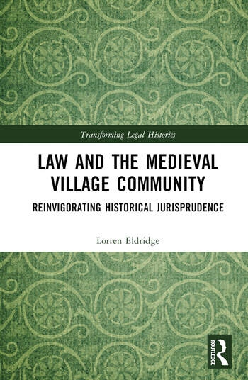 Law and the Medieval Village Community Taylor & Francis Ltd