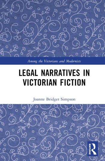 Legal Narratives in Victorian Fiction Taylor & Francis Ltd
