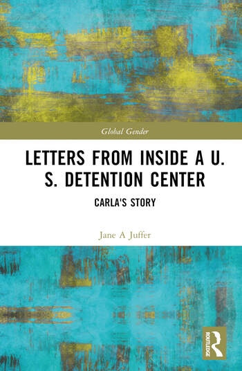 Letters from Inside a U.S. Detention Center Taylor & Francis Ltd