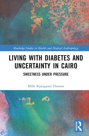 Living with Diabetes and Uncertainty in Cairo Taylor & Francis Ltd