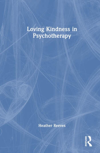 Loving Kindness in Psychotherapy