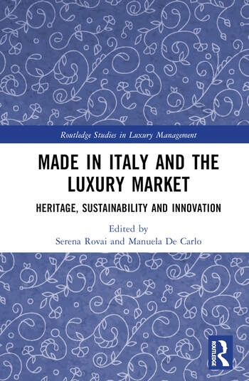 Made in Italy and the Luxury Market Taylor & Francis Ltd