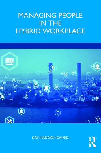 Managing People in the Hybrid Workplace