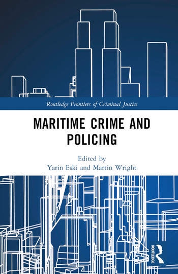 Maritime Crime and Policing Taylor & Francis Ltd