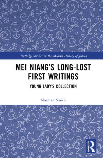 Mei Niang’s Long-Lost First Writings Taylor & Francis Ltd