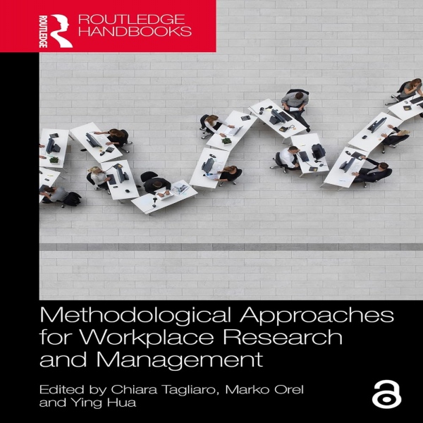 Methodological Approaches for Workplace Research and Management Taylor & Francis Ltd