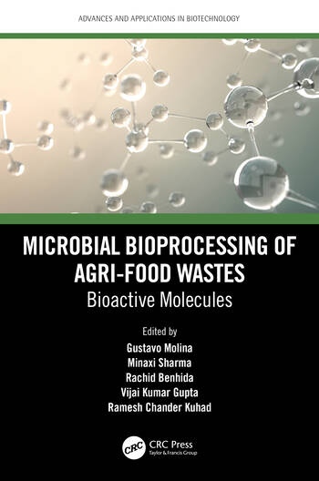 Microbial Bioprocessing of Agri-food Wastes Taylor & Francis Ltd