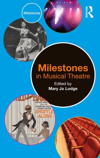 Milestones in Musical Theatre Taylor & Francis Ltd