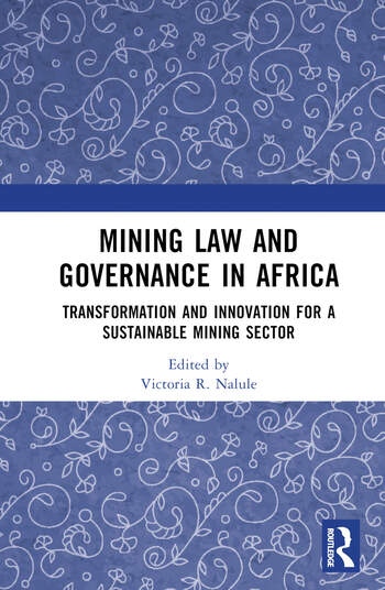Mining Law and Governance in Africa Taylor & Francis Ltd
