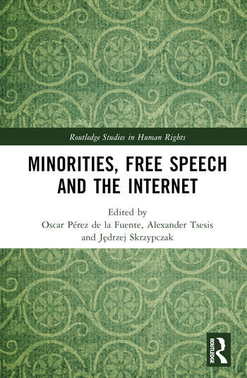 Minorities, Free Speech and the Internet Taylor & Francis Ltd