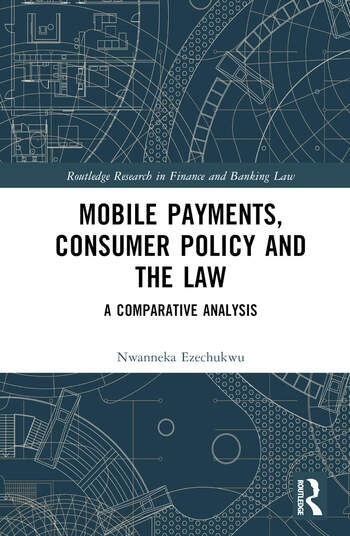 Mobile Payments, Consumer Policy, and the Law Taylor & Francis Ltd