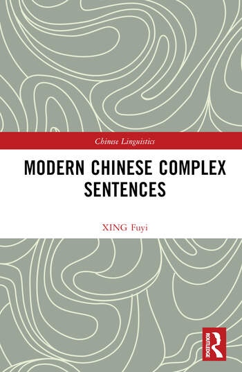 Modern Chinese Complex Sentences Taylor & Francis Ltd