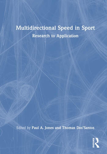 Multidirectional Speed in Sport Taylor & Francis Ltd