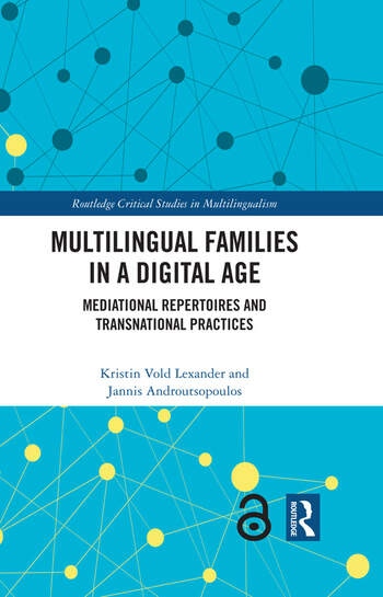 Multilingual Families in a Digital Age Taylor & Francis Ltd
