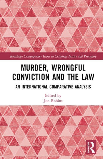 Murder, Wrongful Conviction and the Law Taylor & Francis Ltd