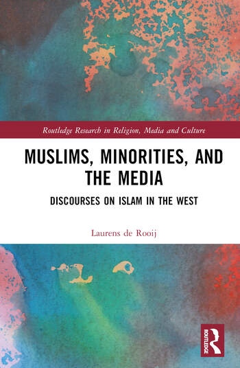 Muslims, Minorities, and the Media Taylor & Francis Ltd