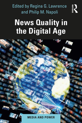 News Quality in the Digital Age Taylor & Francis Ltd