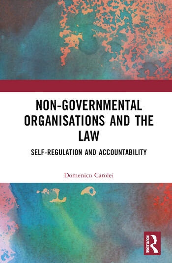 Non-Governmental Organisations and the Law Taylor & Francis Ltd