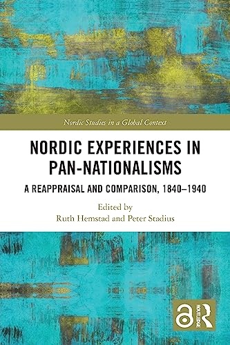 Nordic Experiences in Pan-nationalisms Taylor & Francis Ltd