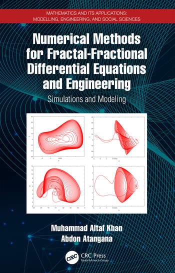 Numerical Methods for Fractal-Fractional Differential Equations and Engineering Taylor & Francis Ltd