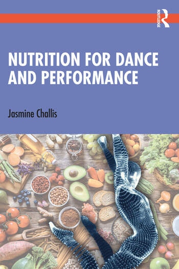 Nutrition for Dance and Performance Taylor & Francis Ltd