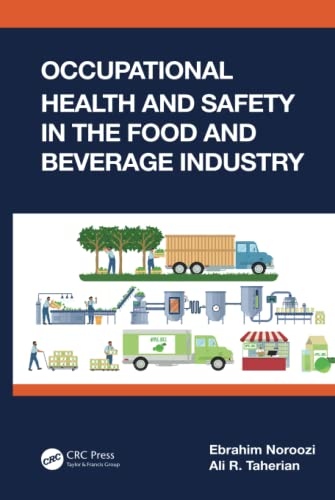 Occupational Health and Safety in the Food and Beverage Industry Taylor & Francis Ltd