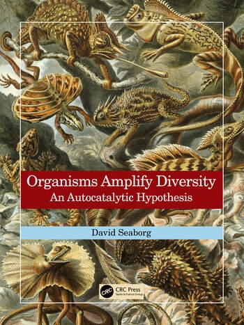 Organisms Amplify Diversity Taylor & Francis Ltd