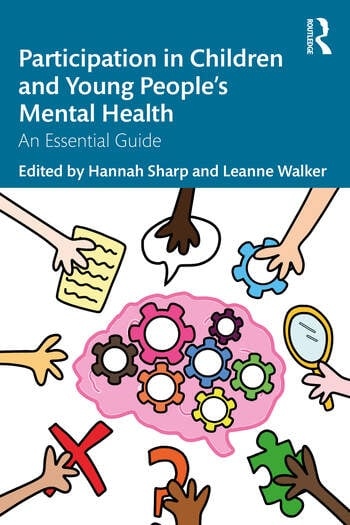 Participation in Children and Young People’s Mental Health Taylor & Francis Ltd