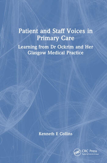 Patient and Staff Voices in Primary Care Taylor & Francis Ltd