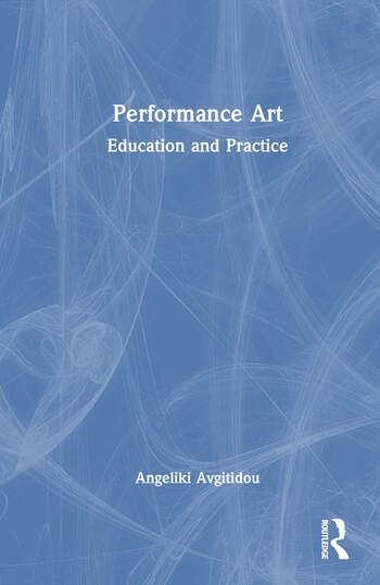 Performance Art Taylor & Francis Ltd