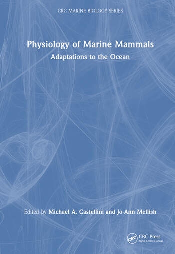 Physiology of Marine Mammals Taylor & Francis Ltd