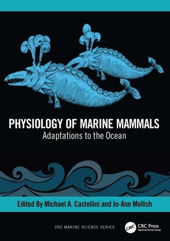 Physiology of Marine Mammals Taylor & Francis Ltd