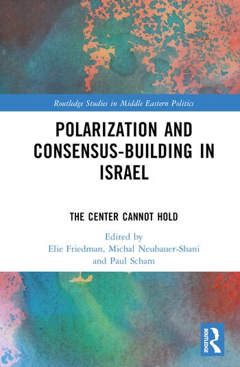 Polarization and Consensus-Building in Israel Taylor & Francis Ltd