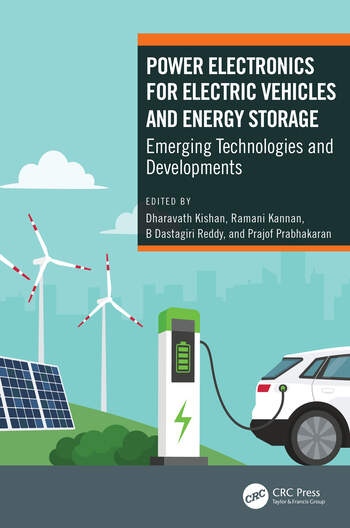 Power Electronics for Electric Vehicles and Energy Storage Taylor & Francis Ltd