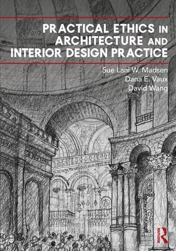 Practical Ethics in Architecture and Interior Design Practice Taylor & Francis Ltd
