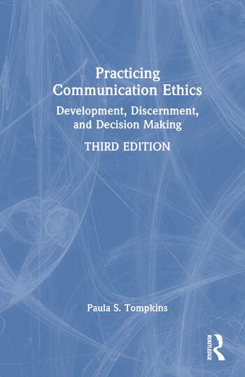 Practicing Communication Ethics Taylor & Francis Ltd