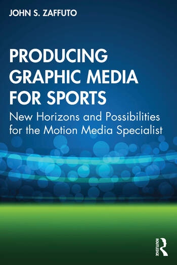 Producing Graphic Media for Sports Taylor & Francis Ltd