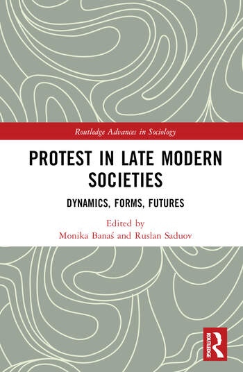 Protest in Late Modern Societies Taylor & Francis Ltd