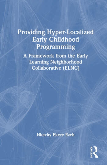 Providing Hyper-Localized Early Childhood Programming Taylor & Francis Ltd