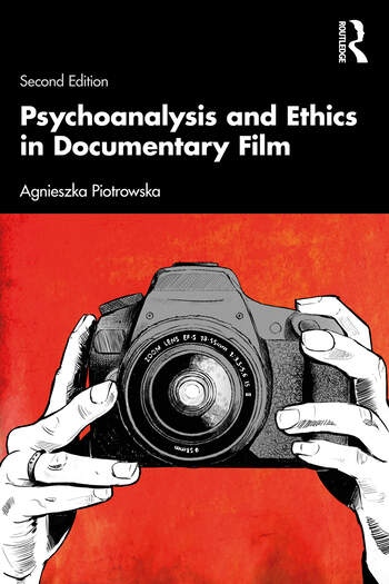 Psychoanalysis and Ethics in Documentary Film Taylor & Francis Ltd