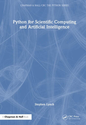 Python for Scientific Computing and Artificial Intelligence Taylor & Francis Ltd