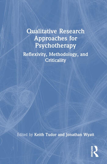 Qualitative Research Approaches for Psychotherapy Taylor & Francis Ltd