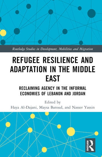 Refugee Resilience and Adaptation in the Middle East Taylor & Francis Ltd