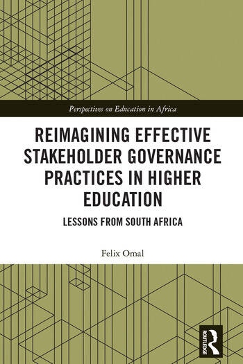 Reimagining Effective Stakeholder Governance Practices in Higher Education Taylor & Francis Ltd