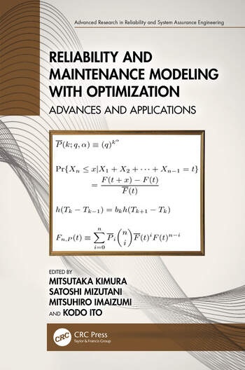 Reliability and Maintenance Modeling with Optimization Taylor & Francis Ltd
