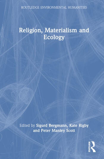 Religion, Materialism and Ecology Taylor & Francis Ltd