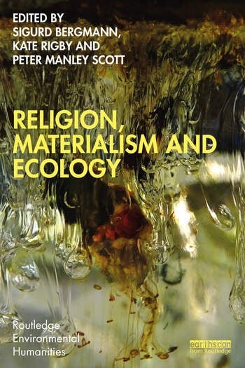 Religion, Materialism and Ecology Taylor & Francis Ltd